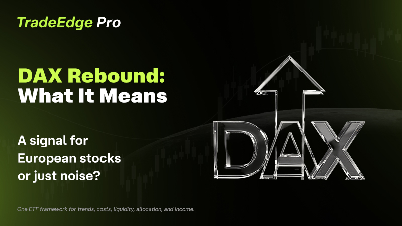 What Does a DAX Rebound Mean for European Stocks? Oil, Cyclicals, and the Bigger Market Signal