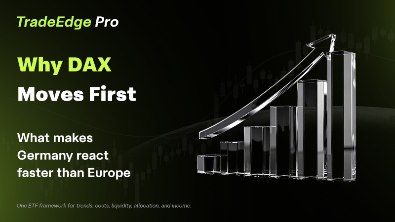 Why Does the DAX Reacts Faster Than Other European Indexes? A Trader's Guide